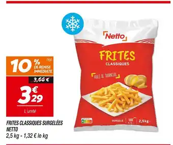 Netto NETTO FRITES CLASSIQUES SURGELÉES offre