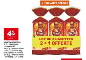 Netto LA FOURNÉE DORÉE NAVETTES AU BEURRE FRAIS ET À LA CRÈME FRAICHE offre