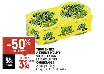 Vival CONNÉTABLE THON ENTIER À L’HUILE D’OLIVE VIERGE EXTRA LE SAVOUREUX offre