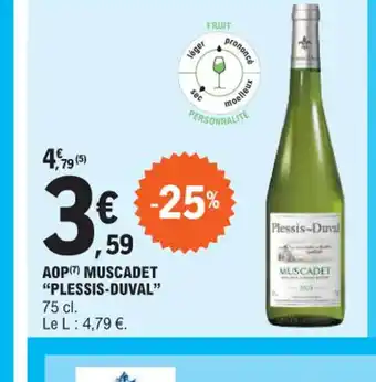 E.Leclerc AOP) MUSCADET "PLESSIS-DUVAL" offre