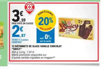 E.Leclerc 12 BÂTONNETS DE GLACE VANILLE CHOCOLAT "SMICY" offre