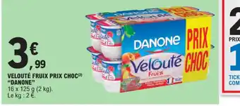 E.Leclerc VELOUTÉ FRUIX PRIX CHOC(2) offre