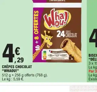 E.Leclerc CRÊPES CHOCOLAT "WHAOU!" offre