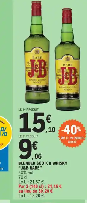 E.Leclerc BLENDED SCOTCH WHISKY "J&B RARE" offre