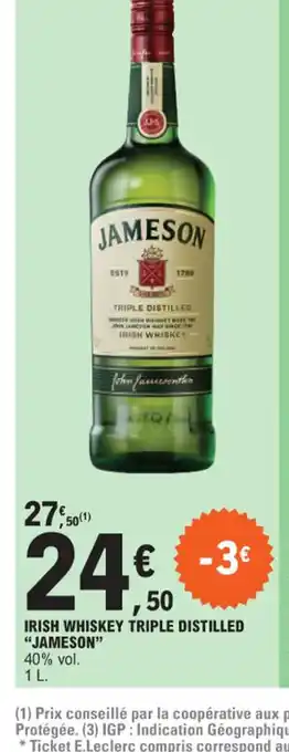 E.Leclerc IRISH WHISKEY TRIPLE DISTILLED JAMESON" offre