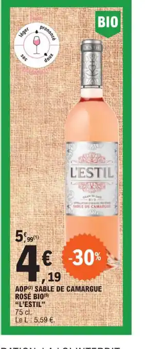 E.Leclerc AOP) SABLE DE CAMARGUE ROSÉ BIO(5) "L'ESTIL" offre