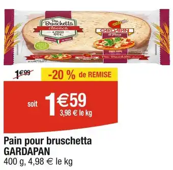 Cora x Carrefour GARDAPAN Pain pour bruschetta offre