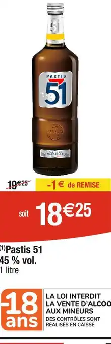 Cora x Carrefour Pastis 51 Pastis 51 45 % vol offre