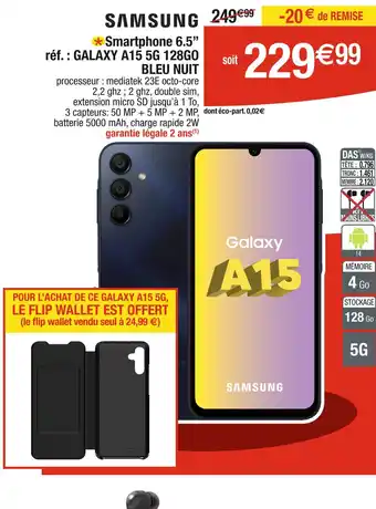Cora x Carrefour SAMSUNG Smartphone 6.5’’ réf. : GALAXY A15 5G 128GO BLEU NUIT offre