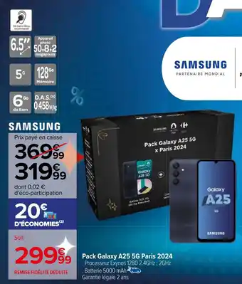 Carrefour Pack Galaxy A25 5G Paris 2024 offre