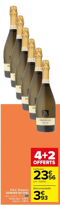 Carrefour D.O.C. Prosecco SIGNORIA DEI DOGI Blanc ou Rosé, 75 cl. offre