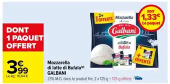 Carrefour Mozzarella di latte di Bufala (P) GALBANI offre