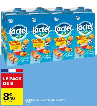 Carrefour Lait U.H.T. demi-écrémé "De Bons Matins !"(0) LACTEL offre