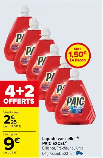 Carrefour Liquide vaisselle (d) PAIC EXCEL² offre