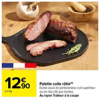 Carrefour Palette cuite rôtie(n) offre