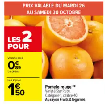 Carrefour Pomelo rouge offre