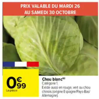 Carrefour Chou blanc offre