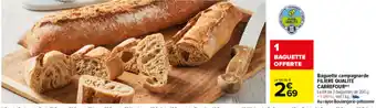 Carrefour Baguette campagnarde offre