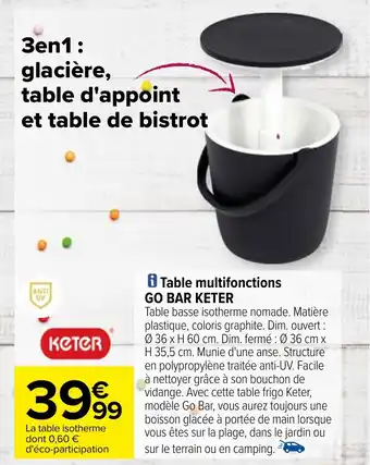 Carrefour Table multifonctions GO BAR KETER offre