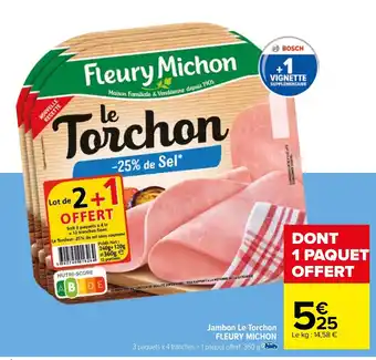 Carrefour Jambon Le Torchon FLEURY MICHON offre