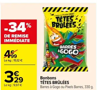 Carrefour Bonbons TÊTES BRÛLÉES offre