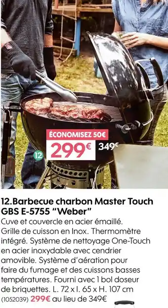 Truffaut Weber Barbecue charbon Master Touch GBS E-5755 offre