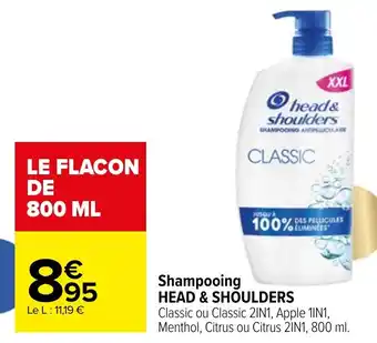 Carrefour Shampooing HEAD & SHOULDERS offre