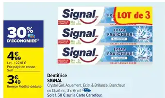 Carrefour Dentifrice SIGNAL offre