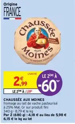 Intermarché Chaussée aux moines - fromage au lait offre