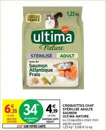 Intermarché Ultima - croquettes chat stérilisé adulte saumon nature offre