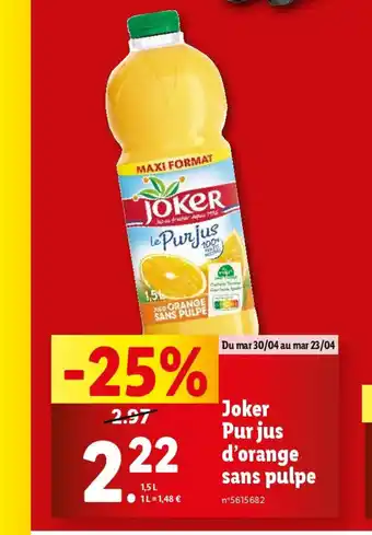 Lidl Joker Pur jus d'orange sans pulpe offre