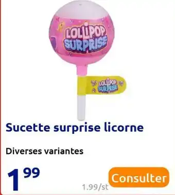 Action Sucette surprise licorne offre