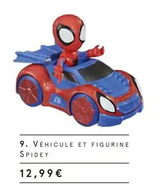 Véhicule et figurine spidey