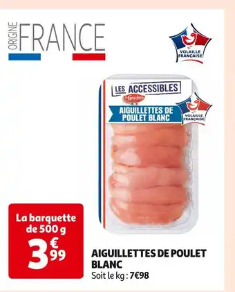 Auchan Supermarché Le gaulois AIGUILLETTES DE POULET BLANC offre