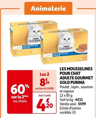 Auchan Supermarché PURINA LES MOUSSELINES POUR CHAT ADULTE GOURMET GOLD offre