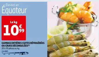 Auchan Supermarché GAMBAS ENTIÈRES CUITES RÉFRIGÉRÉES OU CRUES DÉCONGELÉES offre