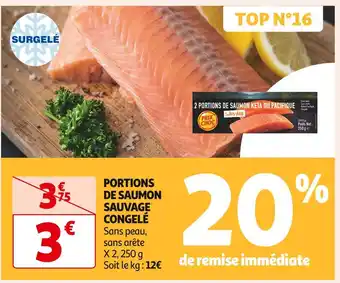 Auchan Supermarché PORTIONS DE SAUMON SAUVAGE CONGELÉ offre