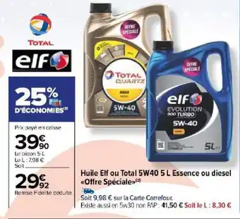 Carrefour Market Huile Elf ou Total 5W40 5 L Essence ou diesel «Offre Spéciale») offre