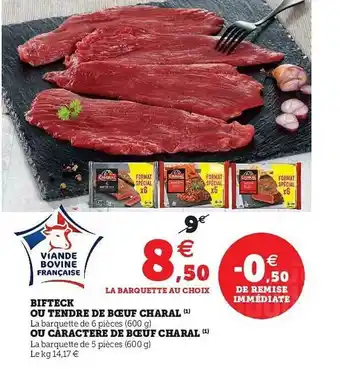 U Express Bifteck Ou Tendre De Bœuf Charal Ou Caractère De Bœuf Charal offre