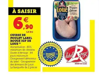 U Express Cuisse De Poulet Label Rouge Igp De Loué offre
