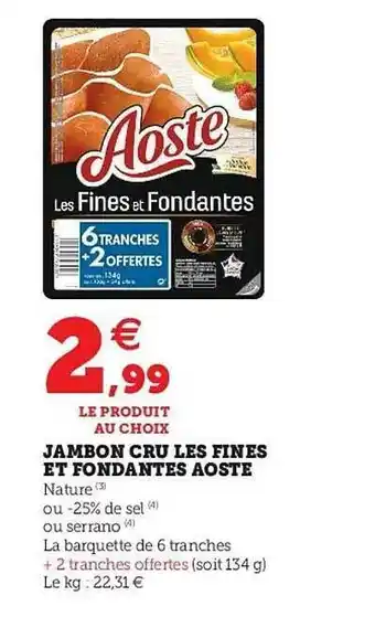 U Express Jambon Cru Les Fines Et Fondantes Aoste offre