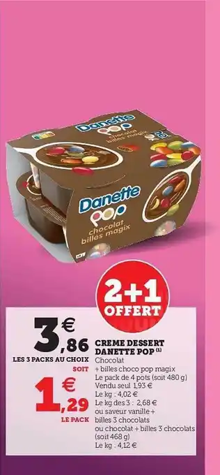 U Express Crème Dessert Danette Pop offre