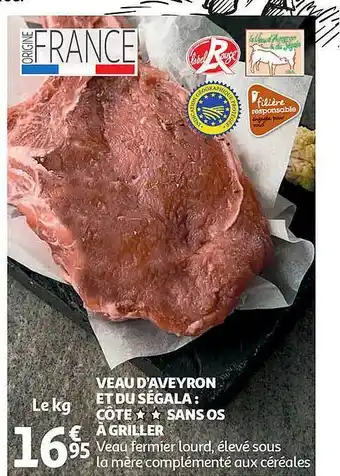 Auchan Direct Veau D'aveyron Et Du Ségala : Côte Sans Os à Griller offre