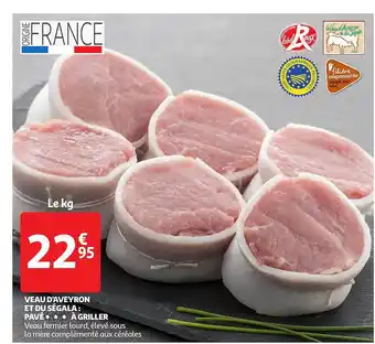 Auchan Direct Veau D'aveyron Et Du Ségala : Pavé à Griller offre