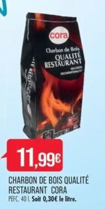 Match CHARBON DE BOIS QUALITÉ RESTAURANT CORA offre