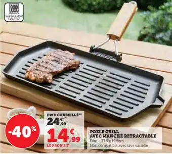 Super U POELE GRILL AVEC MANCHE RETRACTABLE Dim. 33.5 x 19.5cm offre