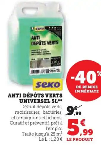 Super U ANTI DÉPÔTS VERTS UNIVERSEL 5L** offre