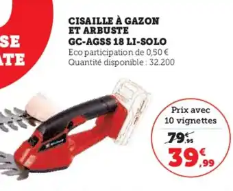 Super U CISAILLE À GAZON ET ARBUSTE GC-AGSS 18 LI-SOLO offre