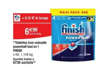 Cora x Carrefour (1)Tablettes lave-vaisselle powerball tout en 1 FINISH offre