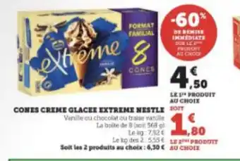 Super U CONES CREME GLACEE EXTREME NESTLE SOIT offre